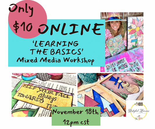 ONLINE Learning the Basics Mixed Media Workshop